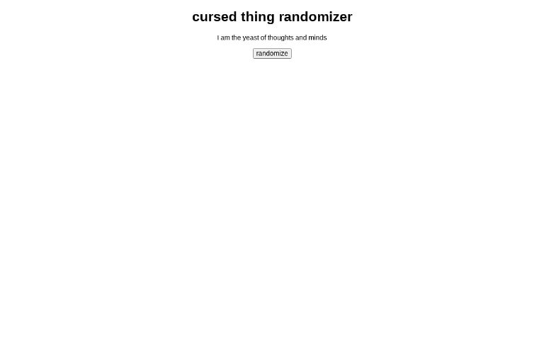 cursed thing randomizer ― Perchance Generator
