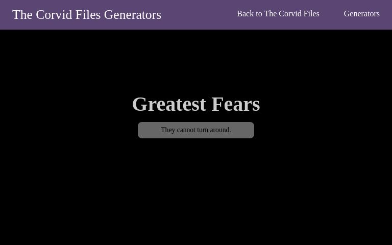 The Corvid Files | Greatest Fear Generator