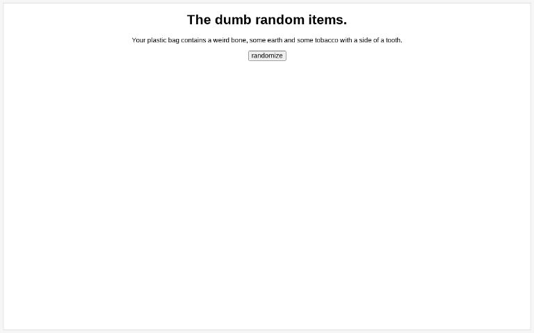 The dumb random items. ― Perchance Generator