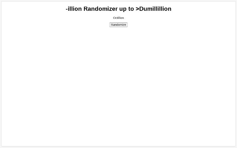 -illion Randomizer up to >Dumillillion ― Perchance Generator