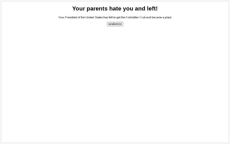 your-parents-hate-you-and-left-perchance-generator