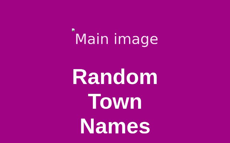 random-town-names-perchance-generator