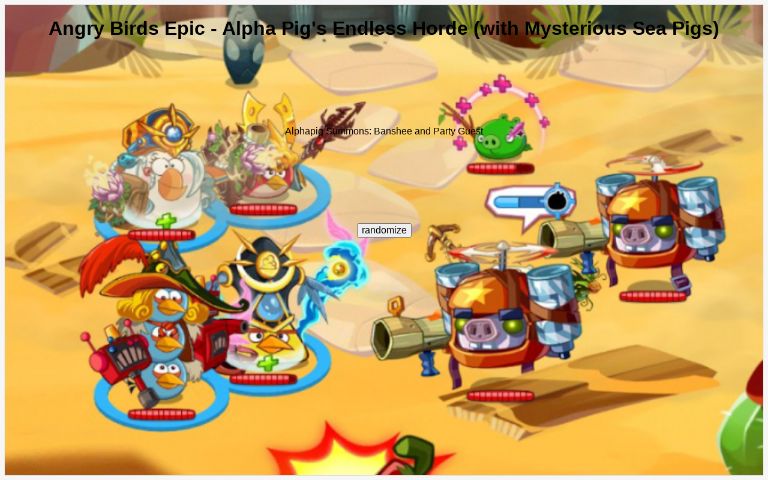Angry Birds Epic Alpha Endless Horde (with Mysterious Sea Pigs) ― Perchance Generator