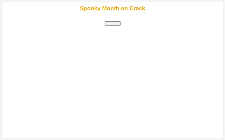 Spooky month 6 generator ― Perchance