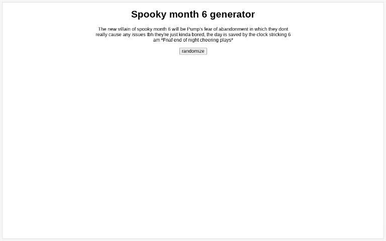 Spooky month 6 generator ― Perchance